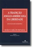 A Tradição Anglo-Americana da Liberdade - Um Olhar Europeu