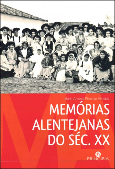 Memórias Alentejanas do Século XX