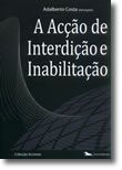 A Acção de Interdição e Inabilitação