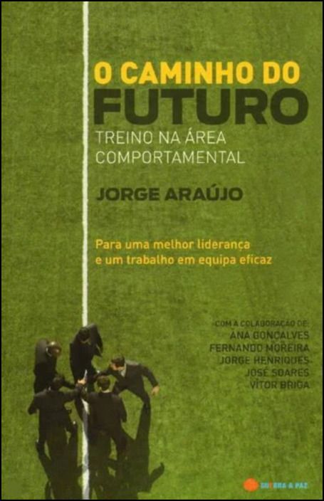 O Caminho do Futuro - Treino na Área Comportamental