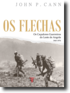 Os Flechas - Os Caçadores Guerreiros do Leste de Angola 1965-1974