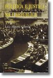 Política e Justiça na I República (1910-1915), Vol. I