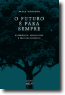 O Futuro é para Sempre: experiência, expectativa e práticas possíveis