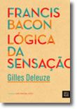 Francis Bacon - Lógica da Sensação