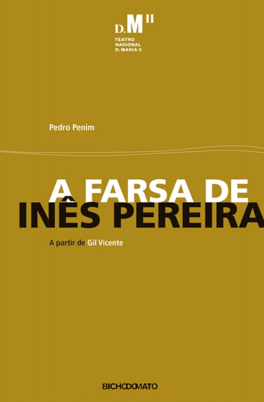 A Farsa de Inês Pereira - (a partir de Gil Vicente)