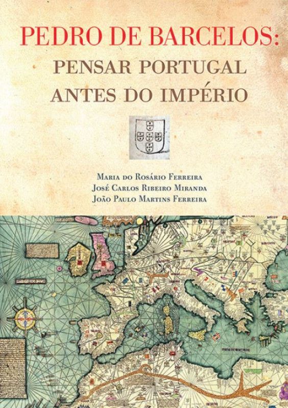 Pedro de Barcelos - Pensar Portugal Antes do Império