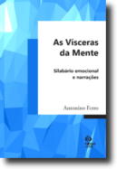 As Vísceras da Mente: silabário emocional e narrações