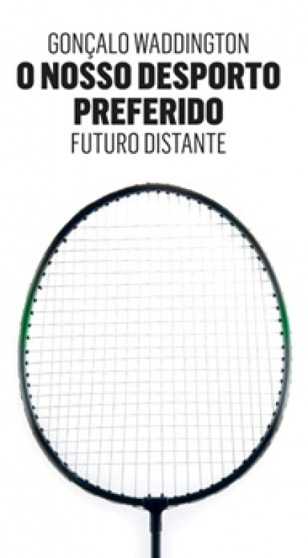 O Nosso Desporto Preferido - Futuro Distante