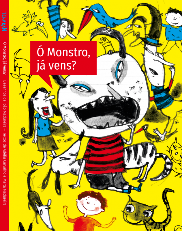 Ó Monstro, já vens?