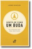 Sente-se como Um Buda