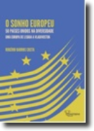 O Sonho Europeu: 50 países unidos na diversidade, uma Europa de Lisboa a Vladivostok