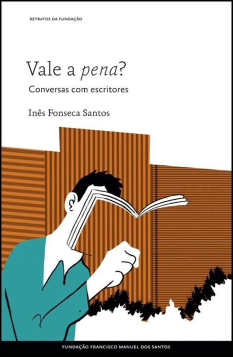 Vale a Pena? - Conversas com Escritores