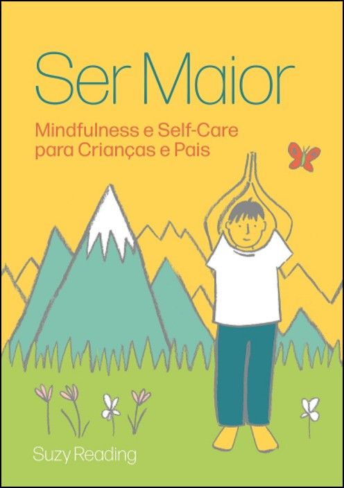 Ser Maior - Mindfulness e Self-Care para Crianças e Pais