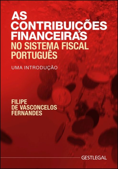 As Contribuições Financeiras no Sistema Fiscal Português - Uma Introdução