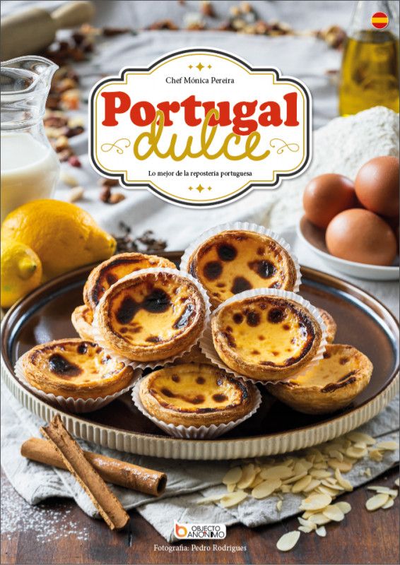 Portugal Dulce - Lo mejor de la Repostería Portuguesa