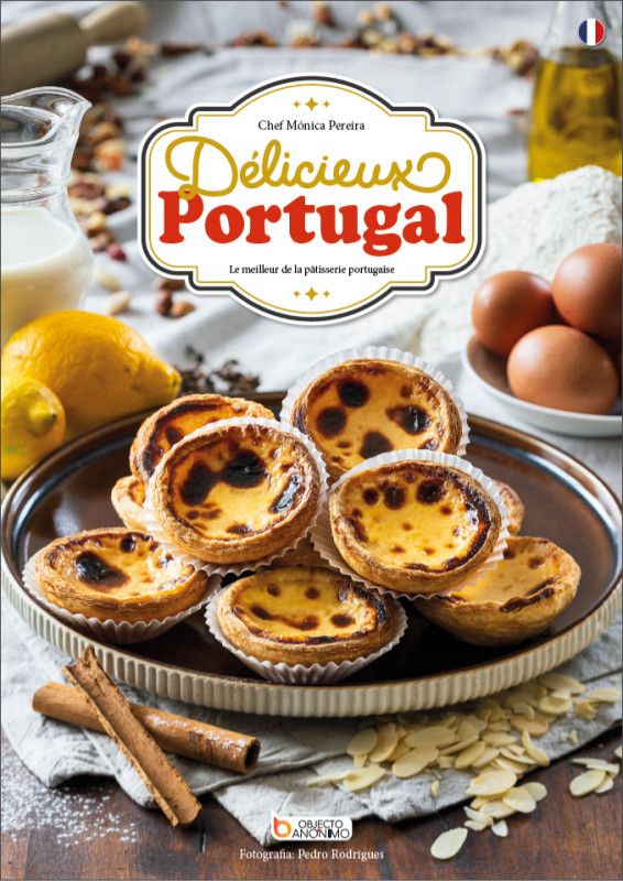 Délicieux Portugal - Le Meilleur de la Pâtisserie Portugaise