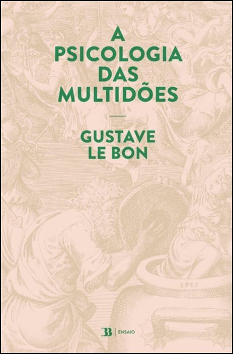 A Psicologia das Multidões