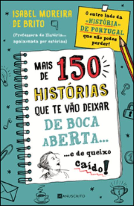 Mais de 150 Histórias que te Vão Deixar de Boca Aberta e de Queixo Caído