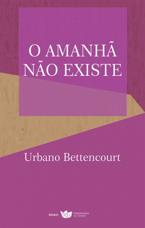 O Amanhã Não Existe - Inquietação Insular e Figuração Satírica em José Martins Garcia