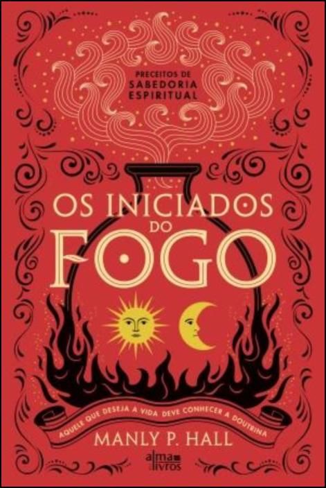 Os Iniciados do Fogo