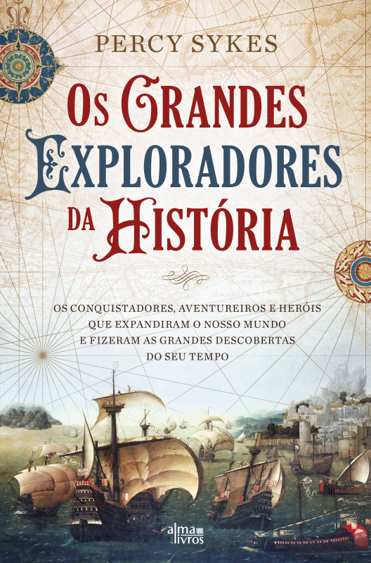 Os Grandes Exploradores da História