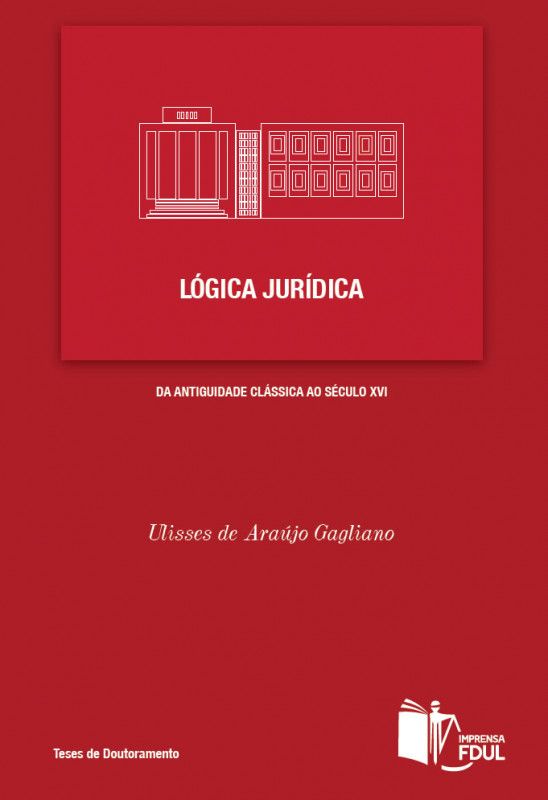 Lógica Jurídica - Da Antiguidade Clássica ao Século XVI