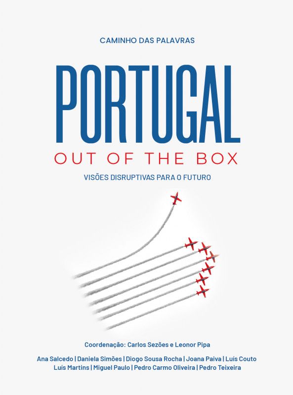 Portugal Out of the Box - Visões Disruptivas Para o Futuro