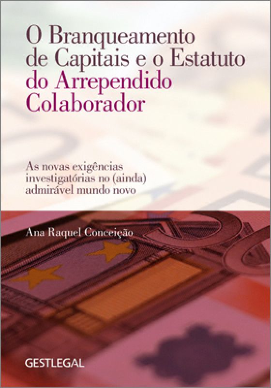 O Branqueamento de Capitais e o Estatuto do Arrependido Colaborador