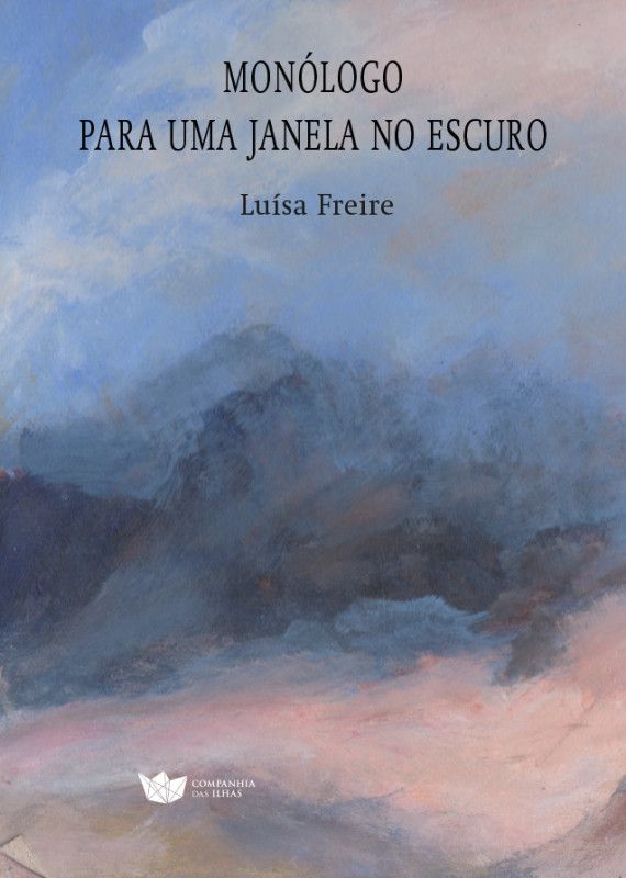 Monólogo para uma Janela no Escuro - Poema Dramático