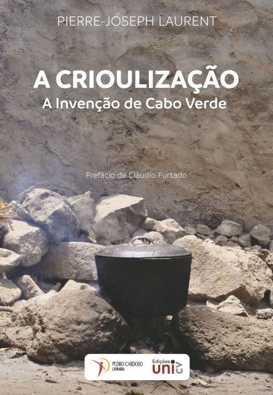 A Crioulização - A Invenção de Cabo Verde