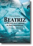 Beatriz - A Mulher que liderou os Descobrimentos Portugueses