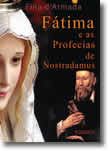 Fátima e as Profecias de Nostradamus