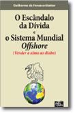 O Escândalo Da Dívida E O Sistema Mundial Offshore