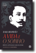 A Vida e o Sonho: inéditos, antologia e guia de leitura - Edição do 150.º Aniversário