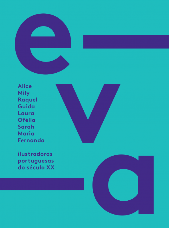 Eva - Ilustradoras Portuguesas do Século XX
