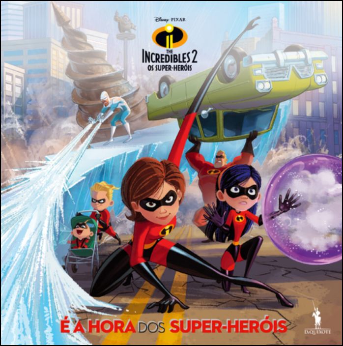 The Incredibles 2 Os Super Her is A Hora Dos Super Her is the-incredibles-2-os-super-her-is-a-hora-dos-super-her-is