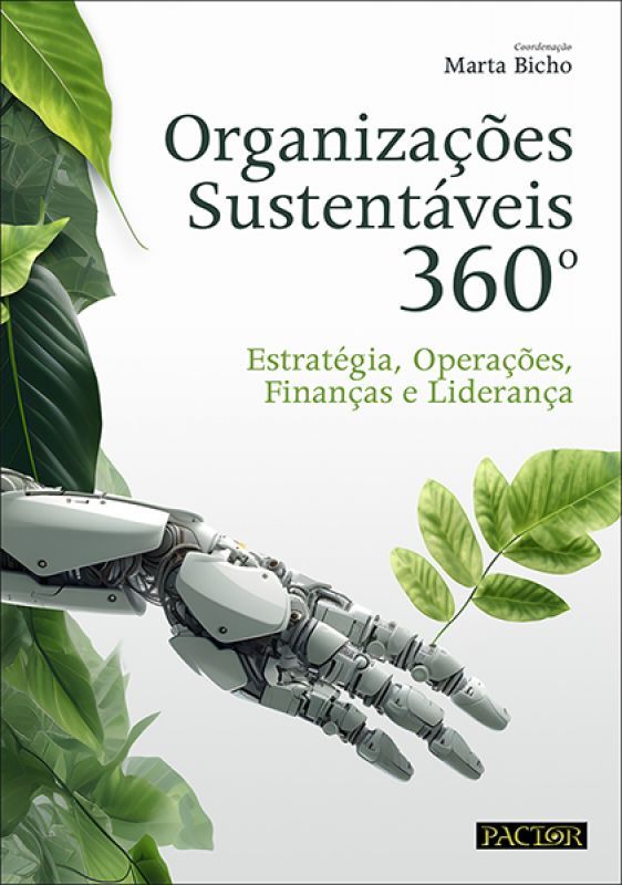 Organizações Sustentáveis 360º - Estratégia, Operações, Finanças e ...