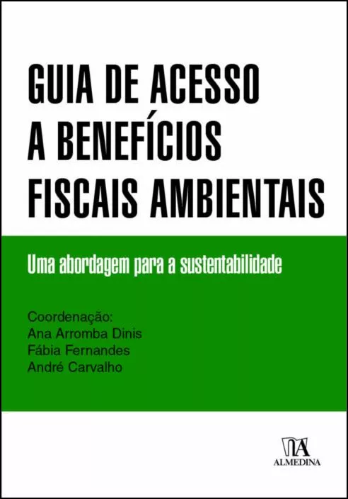 Apresentação do livro «Guia de Acesso a Benefícios Fiscais Ambientais»