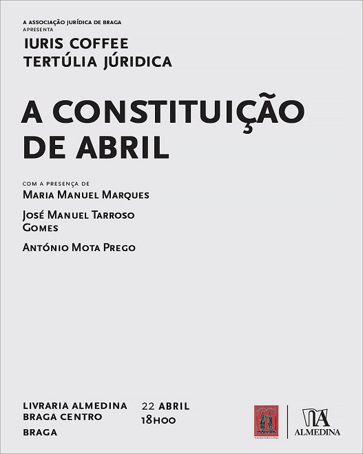 Iuris Coffee (Tertúlia Jurídica) – A Constituição de Abril