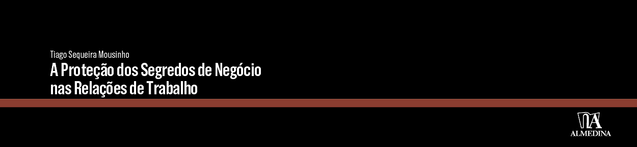 Livro - A Proteção dos Segredos de Negócio nas Relações de Trabalho